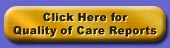 Click Here for Quality of Care Reports